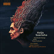 Kaija Saariaho: Saarikoski Songs, Vista, Three Preludes , Anu Komsi