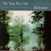 Backwaters , Tony Rice