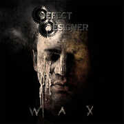 Wax , Defect Designer
