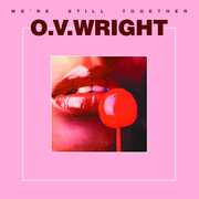 We're Still Together , O.V. Wright