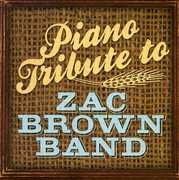 Piano Tribute to Zac Brown Band , Piano Tribute