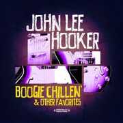 Boogie Chillin & Other Favorties , John Lee Hooker