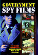 Government Spy Films: A Collection of Vintage Government-Produced,Anti-spy Propaganda Shorts 