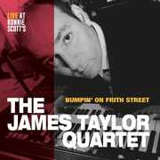 Bumpin' on Frith Street , James Taylor Quartet