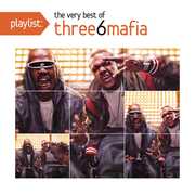 Playlist: Very Best of , Three 6 Mafia