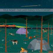 Last Thing You Forget , Title Fight