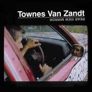 Rear View Mirror , Townes Van Zandt