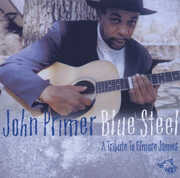 Blue Steel: A Tribute To Elmore James , John Primer