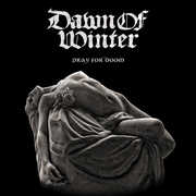 Pray For Doom , Dawn of Winter