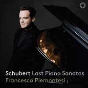 Late Piano Sonatas , Francesco Piemontesi