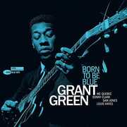 Born To Be Blue , Grant Green