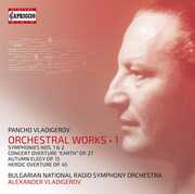 Orchestral Works 1 , Vladigerov