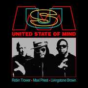 United State Of Mind , ROBIN TROWER, MAXI PRIEST, LIVINGSTONE BROWN