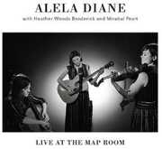 Live at the Map Room , Alela Diane