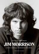 The Collected Works of Jim Morrison: Poetry, Journals, Transcripts, and Lyrics , Jim Morrison