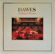 Nothing Is Wrong , Dawes
