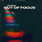 Out Of Focus , Nick Finzer