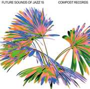 Future Sounds of Jazz Vol. 15 (Various Artists) , Various Artists