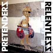 Relentless , The Pretenders