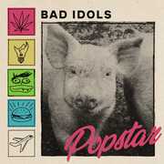 Popstar , Bad Idols