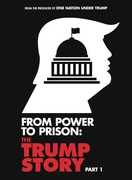 From Power To Prison: The Trump Story Part 1 