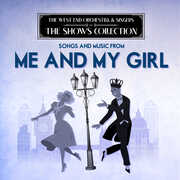 Performing Songs and Music from Me and My Girl , West End Orchestra & Singers