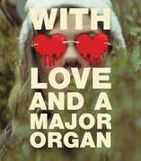 With Love and a Major Organ , Veena Sood