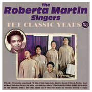 The Classic Years 1947-62 , Roberta Martin