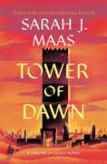 Tower of Dawn: The Throne of Glass , Sarah J. Maas