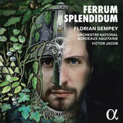 Ferrum Splendidum , Florian Sempey