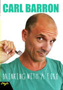 Carl Barron: Drinking With A Fork 