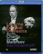 Lucerne Festival Orchestra, Riccardo Chailly, Allexander Malofeev - Rachmaninoff , Lucerne Festival Orchestra