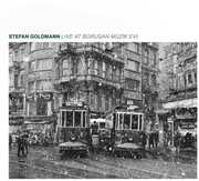 Live At Borusan Muzik Evi, Istanbul , Stefan Goldmann