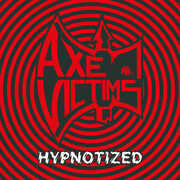 Hypnotized , Axe Victims