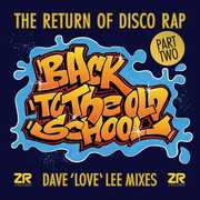 Back to the Old School Part 2 (Dave Lee Mixes) (Varioius Artists) , Dave Lee