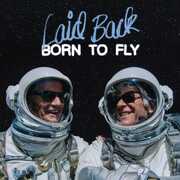 Born To Fly , Laid Back