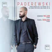 Paderewski: Piano Sonata in E flat minor, Op. 21; Six Songs for Voice and Piano, Op. 18 , Dominik Wizjan