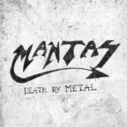 Death By Metal , Mantas