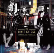 Taking the Long Way , The Chicks