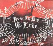 Fixin To Die , G. Love
