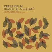 Prelude To Heart Is A Lotus , Michael Garrick