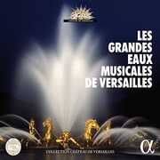 Les Grandes Eaux Musicales de Versailles / VAR , Various Artists