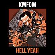 Hell Yeah , KMFDM
