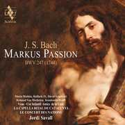 Bach: St. Mark Passion , Jordi Savall