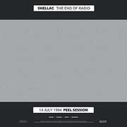 The End of Radio , Shellac
