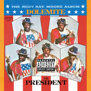 Dolemite For President , Rudy Ray Moore