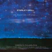 & I Paint Stars with Wings , Camerata Philadelphia Framil Deubner Yu