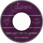 Since I Don't Have You Anymore , Kelly Finnigan