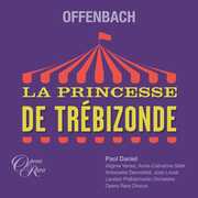 Offenbach: La Princesse de Trebizonde , Anne-Catherine Gillet