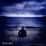 Destination Destiny , Blind Alley
